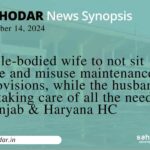 Able-bodied wife to not sit idle and misuse maintenance provisions