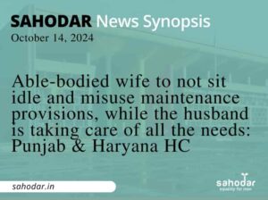 Able-bodied wife to not sit idle and misuse maintenance provisions