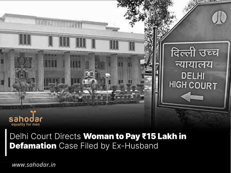 Pay ₹15 Lakh in Defamation Case Filed by Ex-Husband