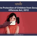 Protection of Children from Sexual Offences Act (POCSO Act)