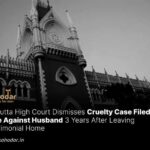 Dismisses Cruelty Case Under Section 498A IPC Filed by Wife