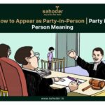 How to Appear as Party-in-Person | Party in Person Application