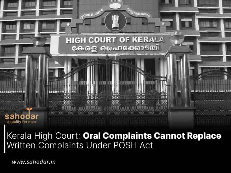 Oral Complaints Cannot Replace Written Complaints - POSH Act