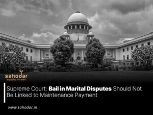 Bail in Marital Disputes Should Not Be Linked to Maintenance