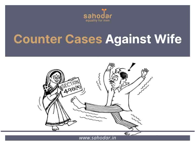 Counter Cases Against Wife