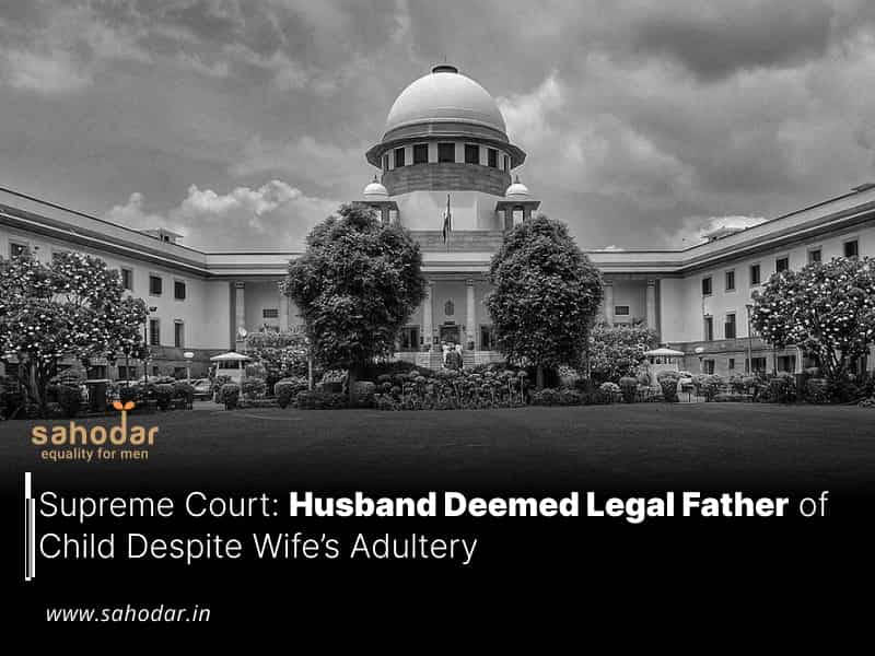 Husband Deemed Legal Father of Child Despite Wife’s Adultery