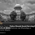 Police Should Avoid Serving Notices via WhatsApp or Electronic