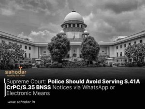 Police Should Avoid Serving Notices via WhatsApp or Electronic