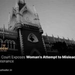 Court Exposes Woman's Attempt to Mislead for Maintenance