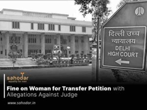 Fine on Woman for Transfer Petition with Allegations Against Judge