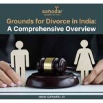 Grounds for Divorce Under Indian Law