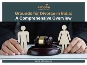 Grounds for Divorce Under Indian Law