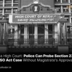 Police Can Probe POCSO Act Case Without Magistrate's Approval