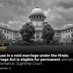 Spouse in a void marriage under HMA is eligible for maintenance