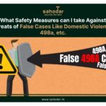 What Safety Measures can I take Against Threats of False Cases