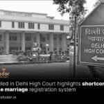 Court highlights shortcomings in the marriage registration system