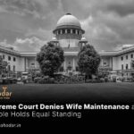 Denies Wife Maintenance as Couple Holds Equal Standing