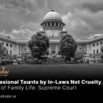 Occasional Taunts by In-Laws Not Cruelty