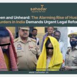 Alarming Rise of Husband Murders in India