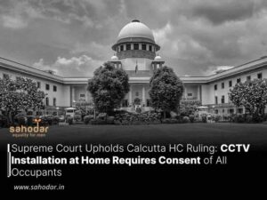 CCTV Installation at Home Requires Consent of All Occupants
