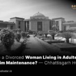 Can a Divorced Woman Living in Adultery Claim Maintenance