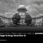 Rape claim not valid on promise of marriage in long-term live-in