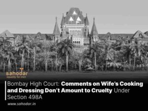 Comments on Wife’s Cooking and Dressing Don’t Amount to Cruelty