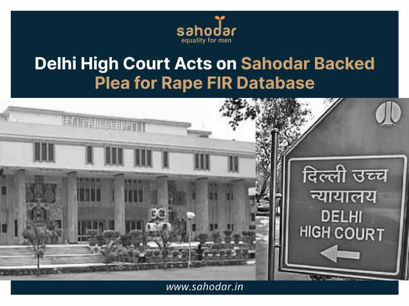 Delhi High Court Acts on Sahodar Backed Plea for Rape FIR Database