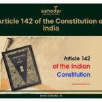 Article 142 of the Constitution of India