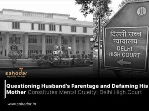 Defaming Mother in law Constitutes Mental Cruelty